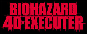 BIOHAZARD 4D-EXECUTER